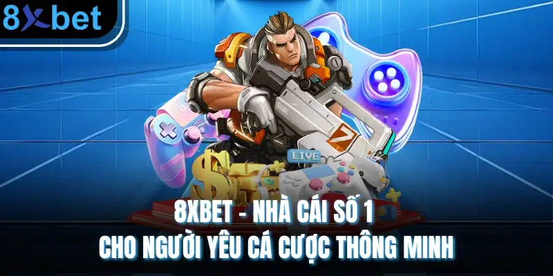 8xbet - Trang Chủ 8xbet Chính Thức | Nhà Cái Đến Từ Châu Âu 9 8xbet – Nhà Cái Số 1 Cho Người Yêu Cá Cược Thông Minh