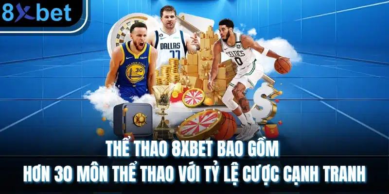 8xbet - Trang Chủ 8xbet Chính Thức | Nhà Cái Đến Từ Châu Âu 27 Thể thao 8XBET bao gồm hơn 30 môn thể thao với tỷ lệ cược cạnh tranh
